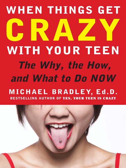 Cover image for When Things Get Crazy with Your Teen